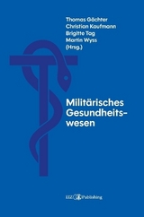 Milit&auml;risches Gesundheitswesen - Thomas G&auml;chter
