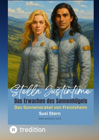 Stella Justintime - Das Geheimnis des Sonnenhügels