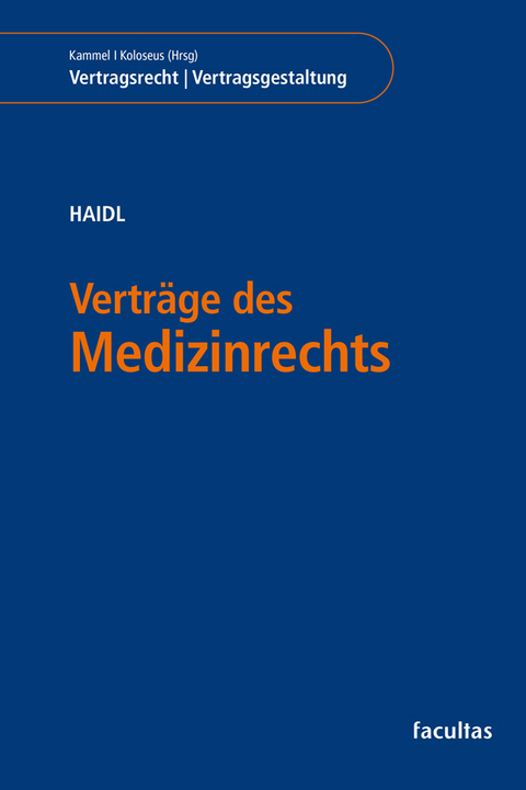 Vertr&auml;ge des Medizinrechts - Yvonne Haidl