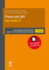 Praxis der JAV von A bis Z - Becker, Kristof; Freyaldenhoven, Jan; Gorsky, Astrid; Gün, Isaf; Kröll, Michael; Ratayczak, Jürgen