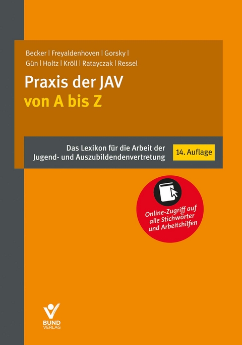 Praxis der JAV von A bis Z - Kristof Becker, Jan Freyaldenhoven, Astrid Gorsky, Isaf G&uuml;n, Michael Kr&ouml;ll, J&uuml;rgen Ratayczak