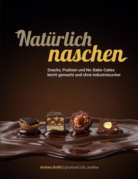 Natürlich Naschen - Andrea Boldt