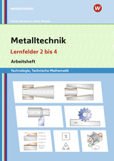 Metalltechnik Technologie, Technische Mathematik - Lösch, Erwin; Frisch, Heinz; Herrmann, Karsten; Megele, Thomas