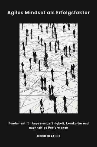 Agiles Mindset als Erfolgsfaktor