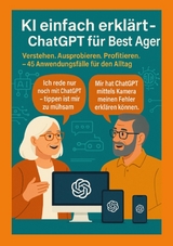 KI einfach erkl&auml;rt &ndash; ChatGPT f&uuml;r Best Ager - Thomas Eisen