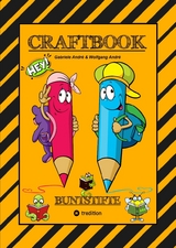 CRAFTBOOK - JUNIOR AUTOR - 3. TEIL - STROYTELLING - VISUALISIETUNG - GESTALTEN VON KURZGESCHICHTEN - FRAME MACHINE - STARKE WÖRTER FINDEN - Gabriele André, Wolfgang André
