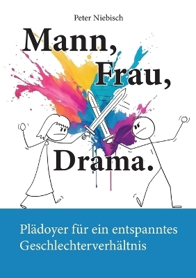 Mann, Frau, Drama.