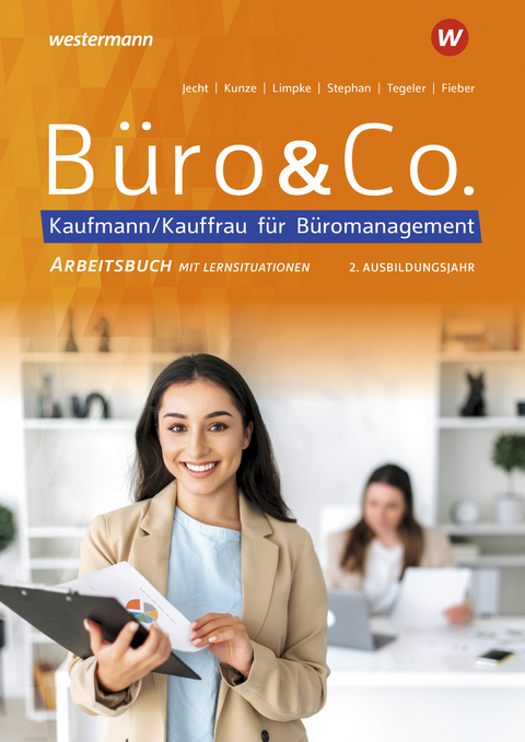 B&uuml;ro & Co. nach Lernfeldern - Ingrid Stephan, Hans Jecht, Peter Limpke, Rainer Tegeler, Marcel Kunze, Tobias Fieber
