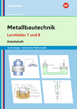 Metallbautechnik: Technologie, Technische Mathematik - Moosmeier, Gertraud; Reuschl, Werner