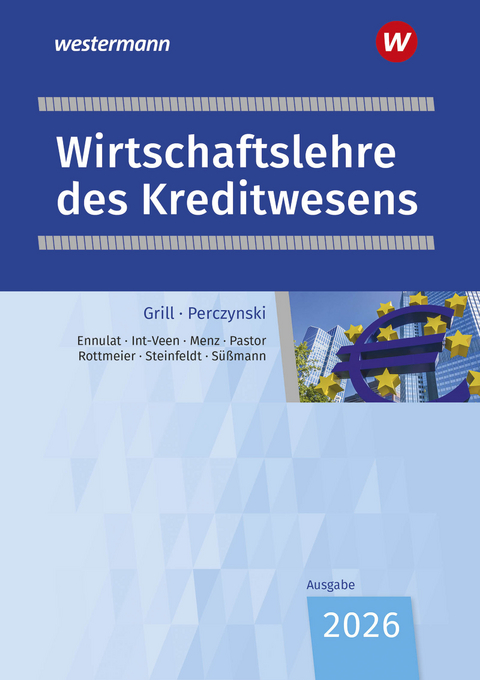 Wirtschaftslehre des Kreditwesens - Michael Rottmeier, Uli S&uuml;&szlig;mann, Dominik Pastor, Thomas Int-Veen, Heiko Menz, Christian Ennulat, Steffen Steinfeldt