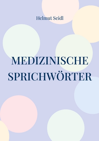 Medizinische Sprichwörter