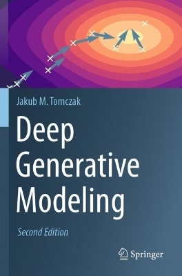 Deep Generative Modeling - Jakub M. Tomczak