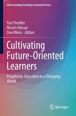 Cultivating Future-Oriented Learners - 