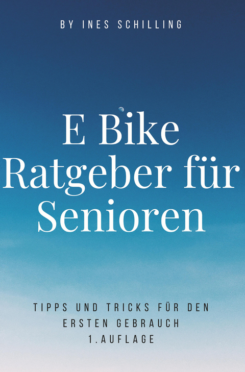 E-Bike Ratgeber f&uuml;r Senioren - Ines Schilling