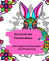 Die Kunst der Tiermandalas - Willi Meinecke
