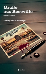 Gr&uuml;sse aus Roseville - Thomy Schallenberger