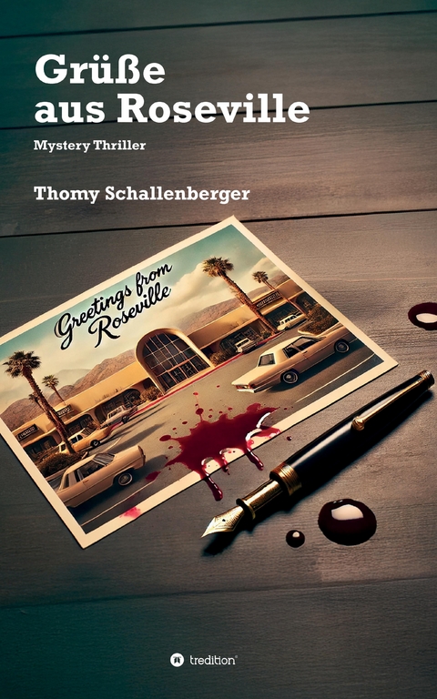Gr&uuml;sse aus Roseville - Thomy Schallenberger