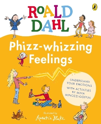 Phizz-whizzing Feelings - Roald Dahl