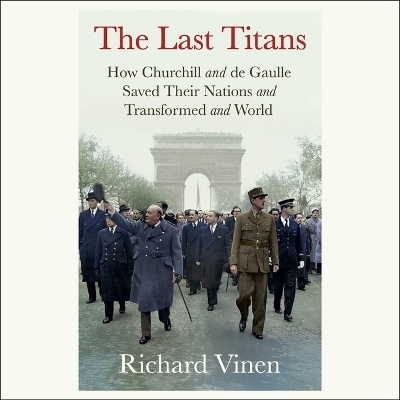The Last Titans - Richard Vinen