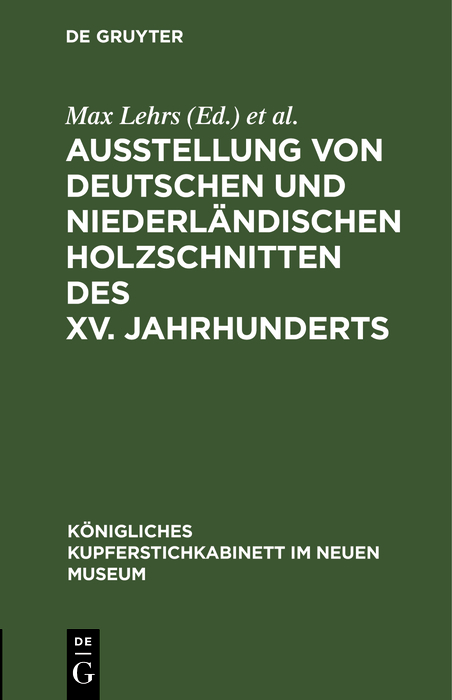 Ausstellung von deutschen und niederl&auml;ndischen Holzschnitten des XV. Jahrhunderts - 