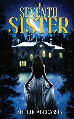 The Seventh Sister - Millie Abecassis