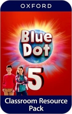 Blue Dot: Level 5: Classroom Resources Pack