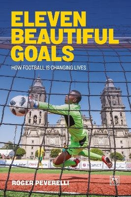 Eleven Beautiful Goals - Roger Peverelli