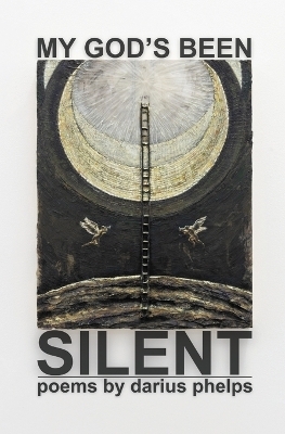 My God's Been Silent