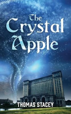 The Crystal Apple - Thomas Stacey