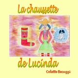 La chaussette de Lucinda - Colette Becuzzi