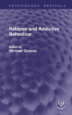 Relapse and Addictive Behaviour