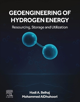Geoengineering of Hydrogen Energy - Hadi A. Belhaj, Mohammed Aldhuhoori