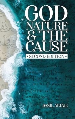 God, Nature and the Cause - Basil Altaie