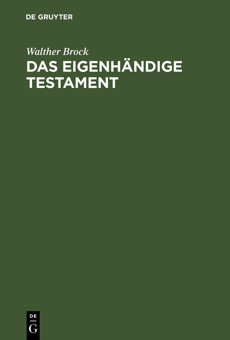 Das eigenhändige Testament - Walther Brock