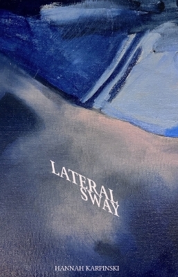 Lateral Sway - Hannah Karpinski