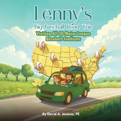 Lenny's Big Baseball Road Trip - David A Janover Pe