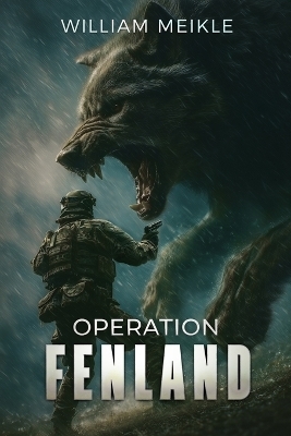 Operation Fenland - William Meikle