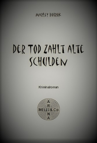 Der Tod zahlt alte Schulden