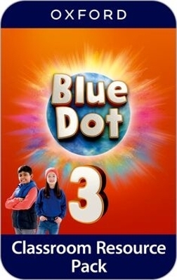 Blue Dot: Level 3: Classroom Resources Pack