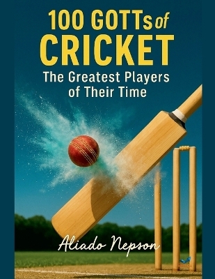 100 GOTTs of Cricket - Aliado Nepson