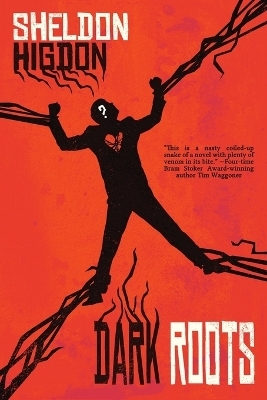 Dark Roots - Sheldon Higdon