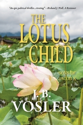 The Lotus Child - J B Vosler
