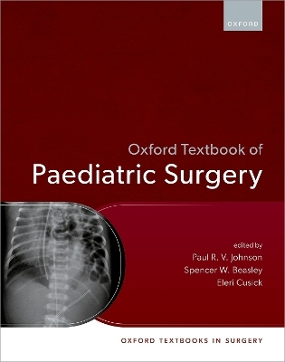 Oxford Textbook of Paediatric Surgery - 