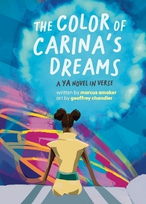 The Color of Carina's Dreams - Marcus Amaker