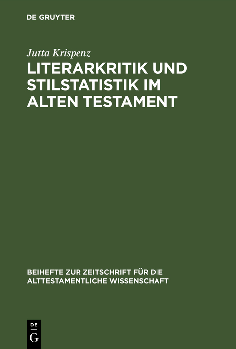 Literarkritik und Stilstatistik im Alten Testament - Jutta Krispenz