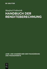 Handbuch der Renditeberechnung - Manfred Fr&uuml;hwirth