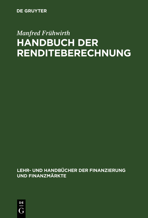 Handbuch der Renditeberechnung - Manfred Fr&uuml;hwirth