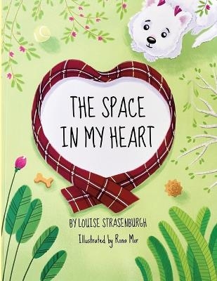 The Space In My Heart - Louise Strasenburgh
