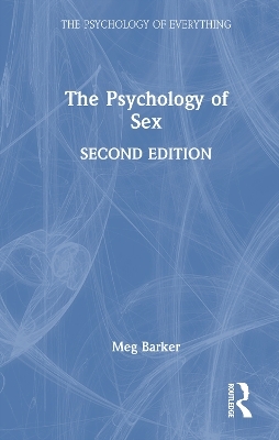 The Psychology of Sex - Meg-John Barker