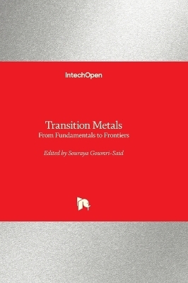 Transition Metals - From Fundamentals to Frontiers